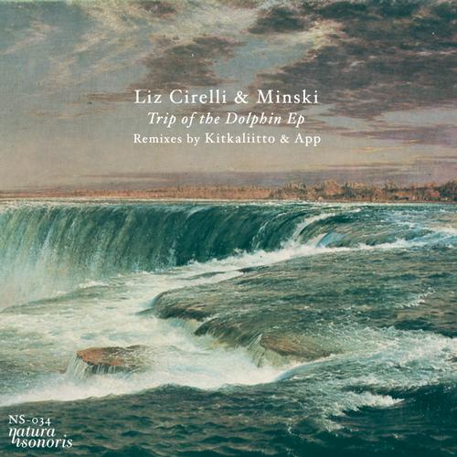 Liz Cirelli & Minski – Trip Of The Dolphin EP