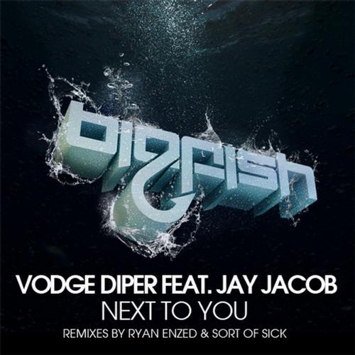 Vodge Diper & Jay Jacob – Next To You