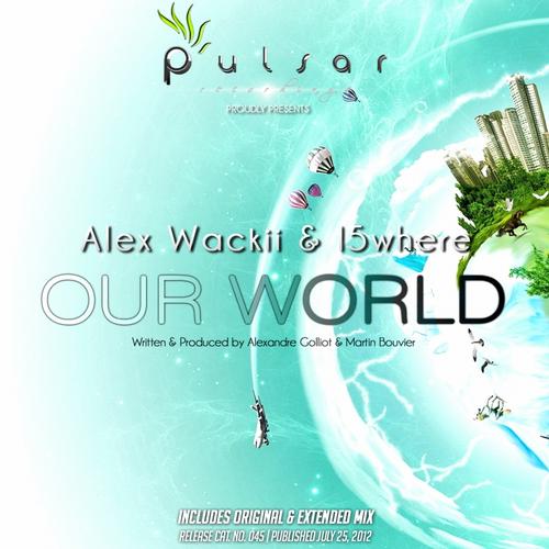 Alex Wackii & L5where – Our World