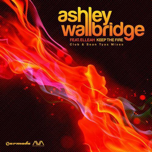 Ashley Wallbridge Feat. Elleah – Keep The Fire