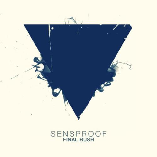 Sensproof – Final Rush