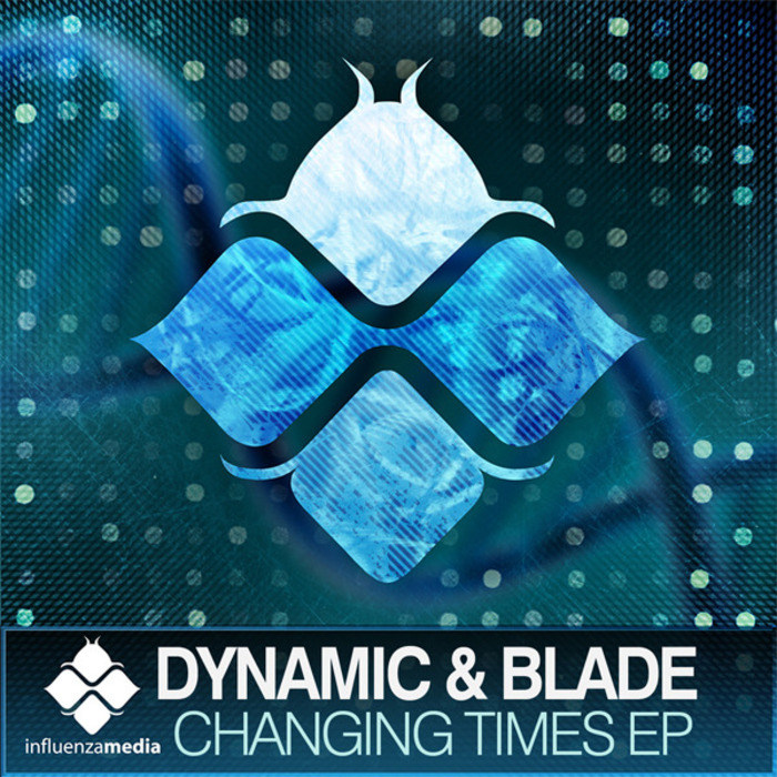 Dynamic & Blade – Changing Times EP