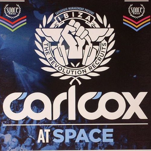 Carl Cox – Carl Cox At Space: The Revolution Recruits