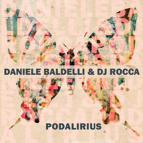 Daniele Baldelli & DJ Rocca – Podalirius