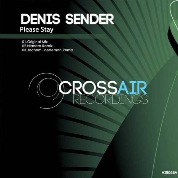 Denis Sender – Please Stay