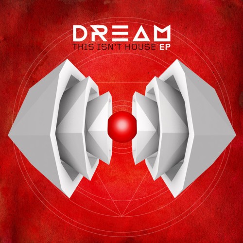 Dream – This Isn’t House EP