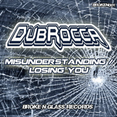 DubRocca – Losing You / Misunderstanding