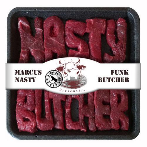 Funk Butcher & Marcus Nasty with Breezy & Jae Elle – Nasty Butcher