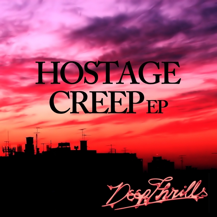 Hostage – Creep EP