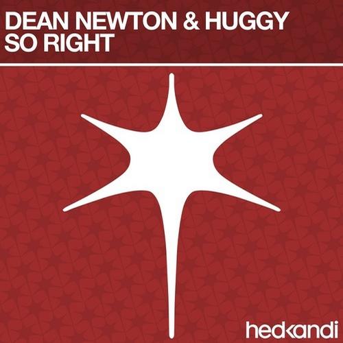 Huggy & Dean Newton – So Right