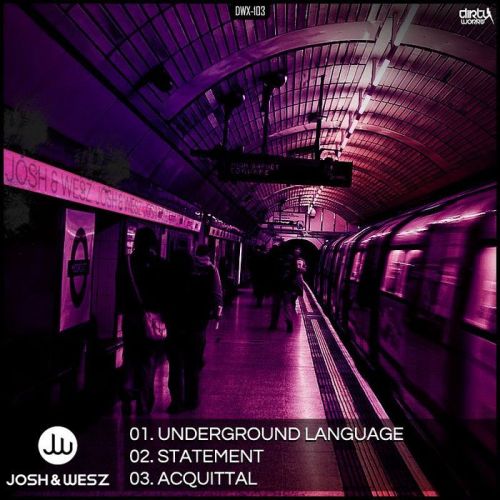 Josh & Wesz – Underground Language