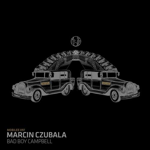 Marcin Czubala – Bad Boy Campbell