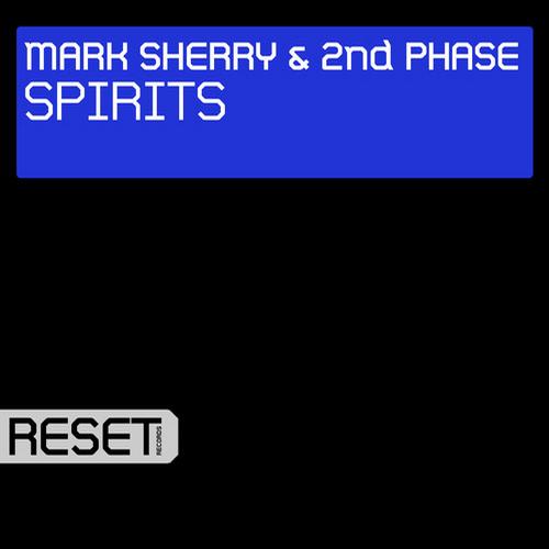 Mark Sherry & 2nd Phase – Spirits