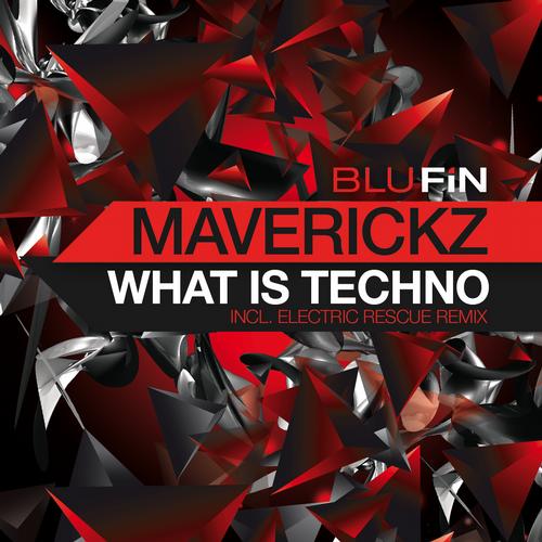 Maverickz – What Is Techno
