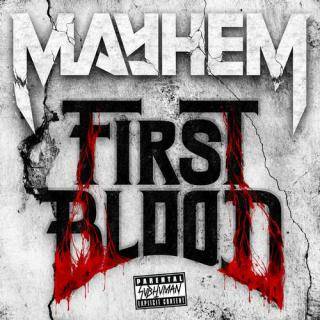 Mayhem – First Blood EP
