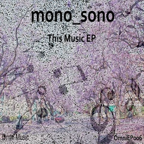 Mono_Sono – This Music EP