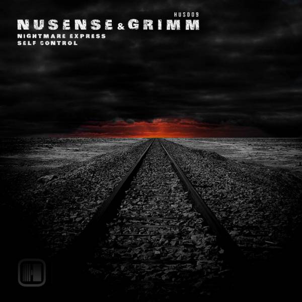 Nusense & Grimm – Nightmare Express / Self Control