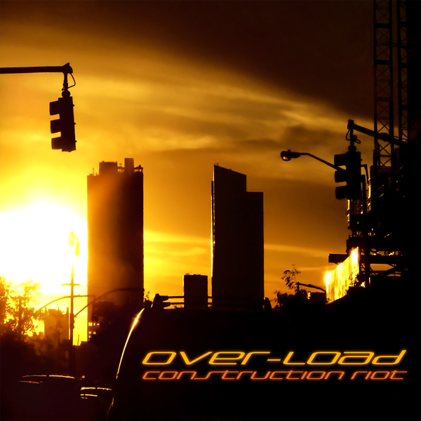 Over-Load – Construction Riot