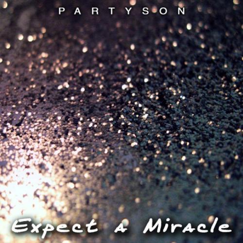 Partyson – Expect a Miracle