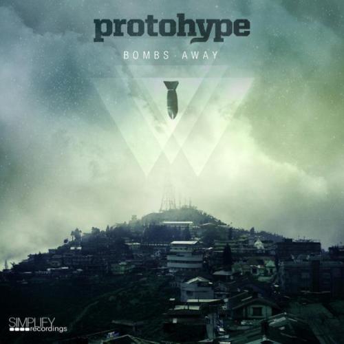 Protohype – Bombs Away EP