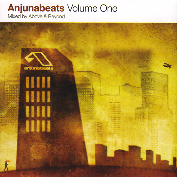 Anjunabeats Vol.1 (mixed by Above & Beyond)