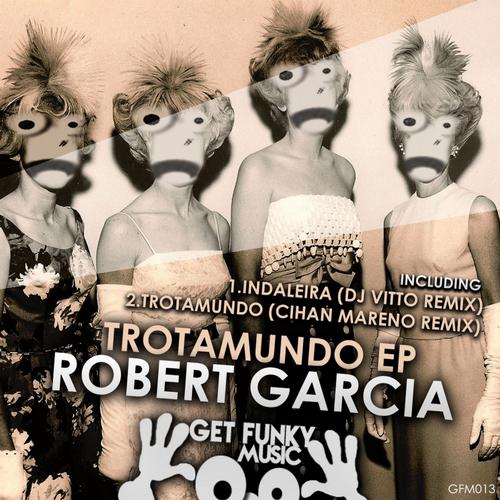 Robert Garcia – Trotamundo EP