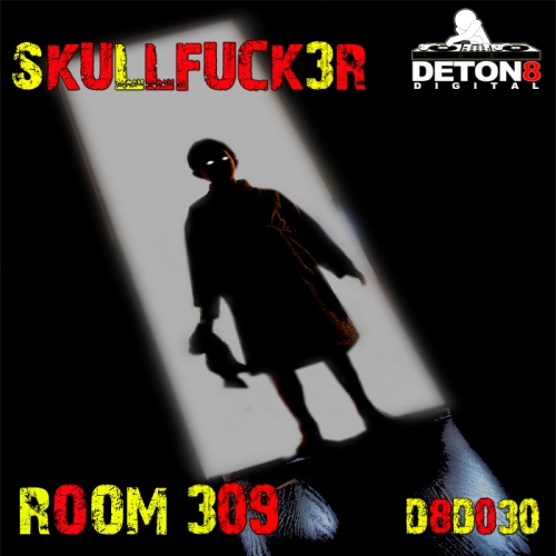 Skullfuck3r – Room 309 EP