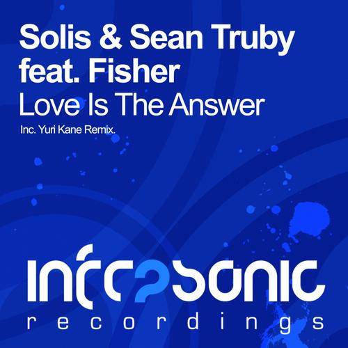 Solis & Sean Truby feat. Fisher – Love Is The Answer