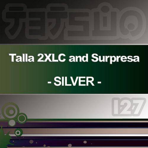 Talla 2XLC & Surpresa – Silver