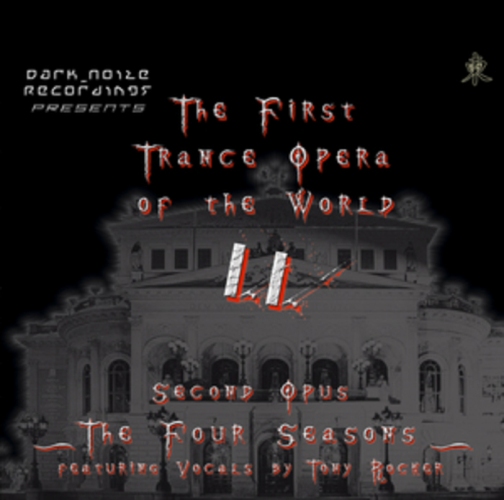 The First Trance Opera Of The World – Second Opus: The Four Seasons