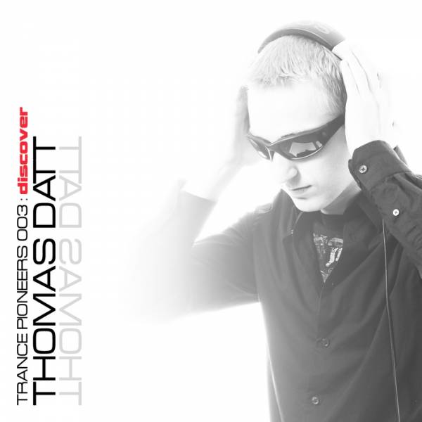 Thomas Datt – Trance Pioneers 003