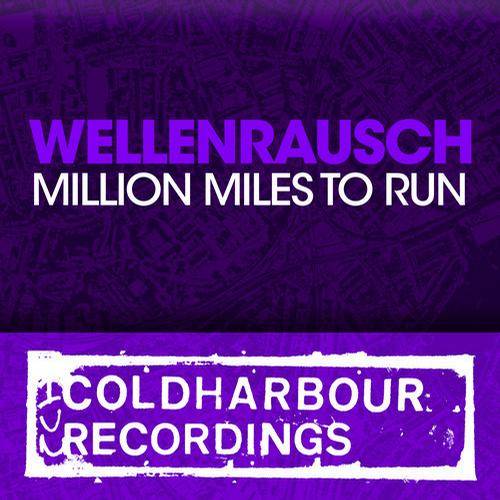 Wellenrausch – Million Miles To Run