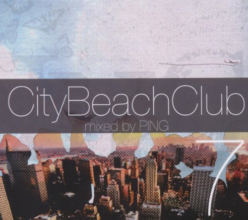 City Beach Club 7 (Mixed By Ping)