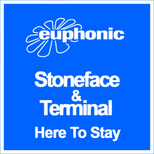 Stoneface & Terminal – Here To Stay