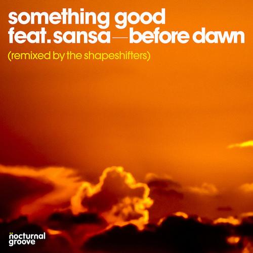 Something Good Feat. Sansa – Before Dawn