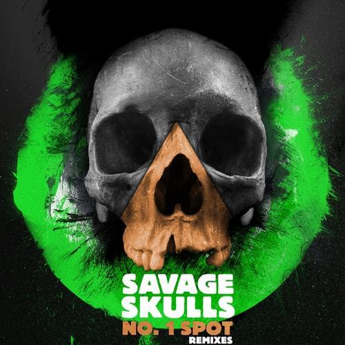 Savage Skulls – No.1 Spot Remixes