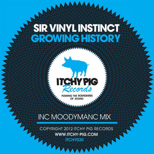 Sir Vinyl Instinct – Growing History