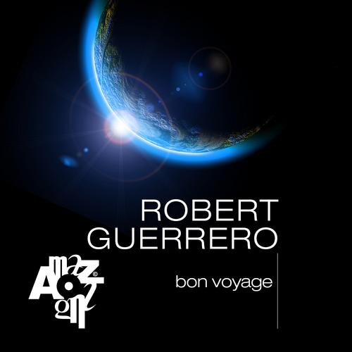 Robert Guerrero – Bon Voyage