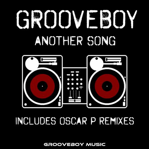 Grooveboy – Another Song