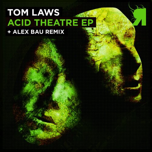 Tom Laws – Acid Theatre EP