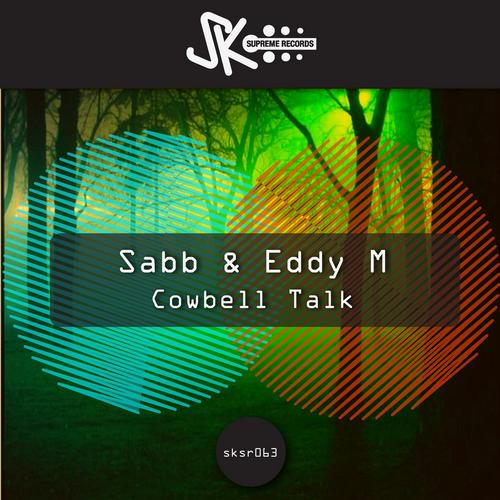 Sabb & Eddy M – Cowbell Talk