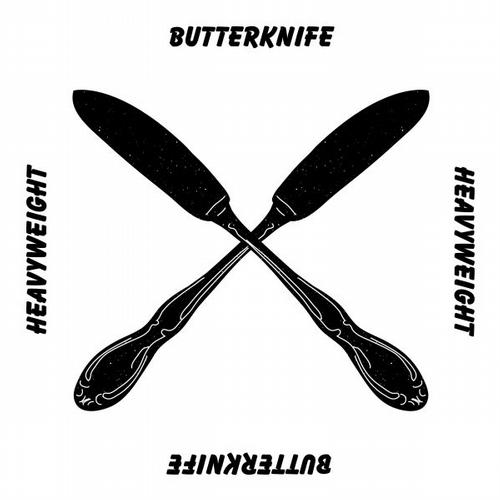 HeavyWeight – ButterKnife