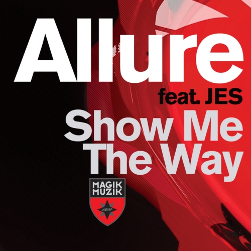 Allure Feat. JES – Show Me The Way