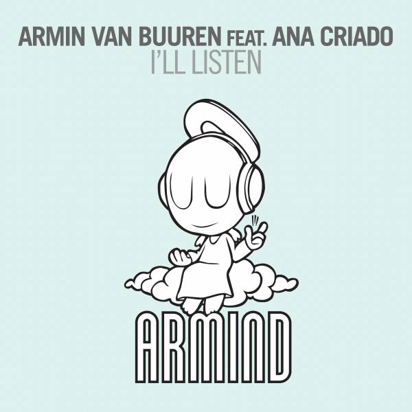Armin van Buuren Feat. Ana Criado – I’ll Listen