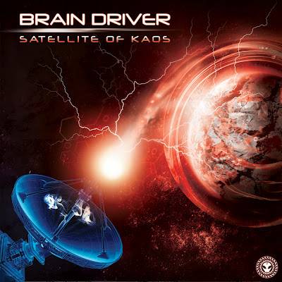 Brain Driver – Satellite Of Kaos EP