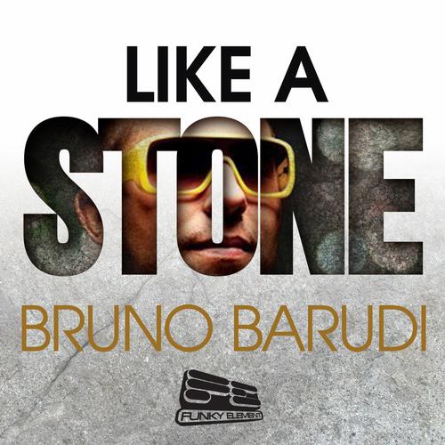Bruno Barudi – Like A Stone EP