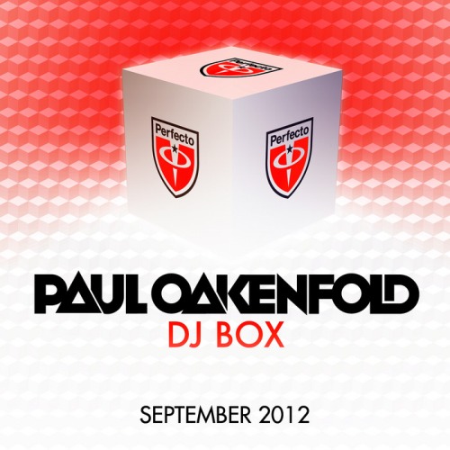 Paul Oakenfold: DJ Box – September 2012