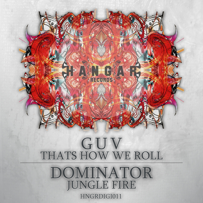 DJ Guv / Dominator – That’s How we Roll / Jungle Fire