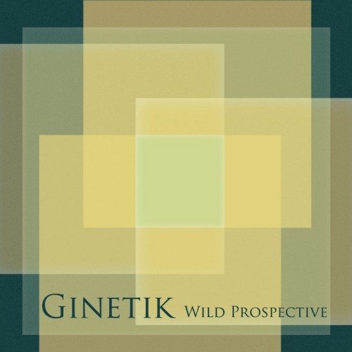 Ginetik – Wild Prospective EP