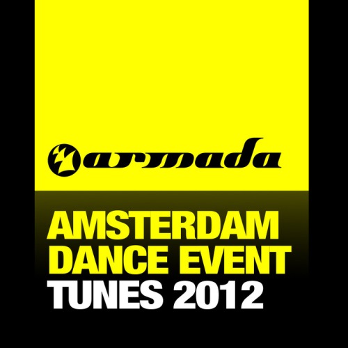 Armada’s Amsterdam Dance Event Tunes 2012